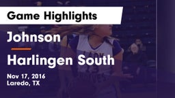 Johnson  vs Harlingen South  Game Highlights - Nov 17, 2016