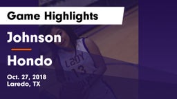 Johnson  vs Hondo  Game Highlights - Oct. 27, 2018