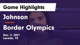 Johnson  vs Border Olympics Game Highlights - Dec. 3, 2021