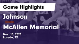 Johnson  vs McAllen Memorial  Game Highlights - Nov. 10, 2023