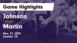 Johnson  vs Martin  Game Highlights - Nov. 21, 2023