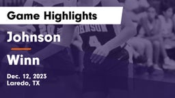 Johnson  vs Winn  Game Highlights - Dec. 12, 2023