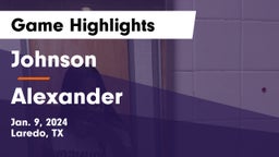 Johnson  vs Alexander  Game Highlights - Jan. 9, 2024