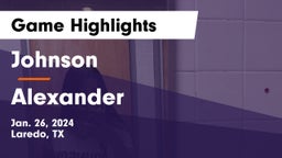 Johnson  vs Alexander  Game Highlights - Jan. 26, 2024