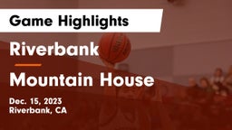 Riverbank  vs Mountain House  Game Highlights - Dec. 15, 2023