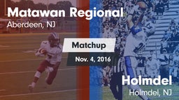 Matchup: Matawan Regional vs. Holmdel  2016