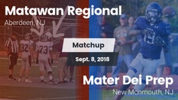 Matchup: Matawan Regional vs. Mater Dei Prep 2018