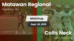 Matchup: Matawan Regional vs. Colts Neck  2019