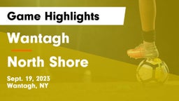 Wantagh  vs North Shore  Game Highlights - Sept. 19, 2023