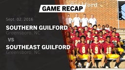 Recap: Southern Guilford  vs. Southeast Guilford  2016