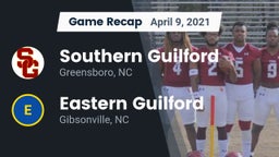 Recap: Southern Guilford  vs. Eastern Guilford  2021