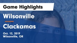 Wilsonville  vs Clackamas  Game Highlights - Oct. 12, 2019