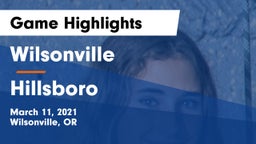Wilsonville  vs Hillsboro  Game Highlights - March 11, 2021