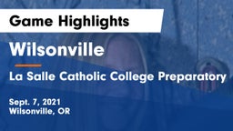 Wilsonville  vs La Salle Catholic College Preparatory Game Highlights - Sept. 7, 2021