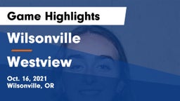 Wilsonville  vs Westview  Game Highlights - Oct. 16, 2021