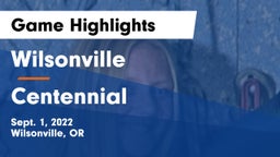 Wilsonville  vs Centennial  Game Highlights - Sept. 1, 2022