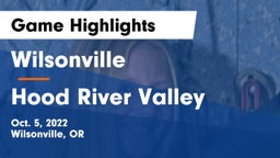 Wilsonville  vs Hood River Valley  Game Highlights - Oct. 5, 2022