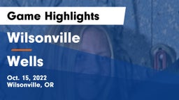 Wilsonville  vs Wells  Game Highlights - Oct. 15, 2022