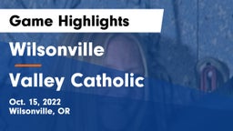 Wilsonville  vs Valley Catholic  Game Highlights - Oct. 15, 2022