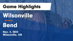 Wilsonville  vs Bend  Game Highlights - Nov. 4, 2022