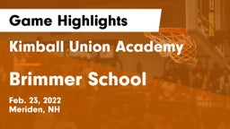 Kimball Union Academy vs Brimmer School Game Highlights - Feb. 23, 2022