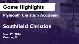 Plymouth Christian Academy  vs Southfield Christian  Game Highlights - Jan. 12, 2024