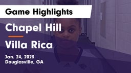 Chapel Hill  vs Villa Rica  Game Highlights - Jan. 24, 2023