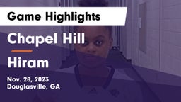 Chapel Hill  vs Hiram  Game Highlights - Nov. 28, 2023