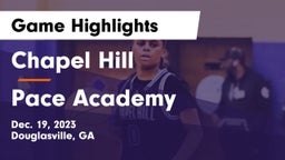 Chapel Hill  vs Pace Academy Game Highlights - Dec. 19, 2023