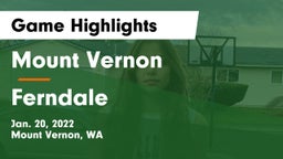 Mount Vernon  vs Ferndale  Game Highlights - Jan. 20, 2022