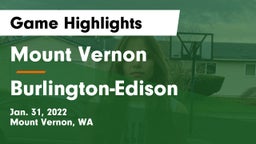 Mount Vernon  vs Burlington-Edison  Game Highlights - Jan. 31, 2022