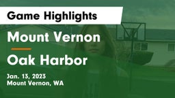 Mount Vernon  vs Oak Harbor  Game Highlights - Jan. 13, 2023