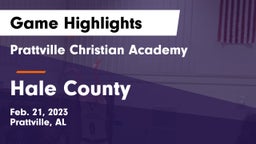 Prattville Christian Academy  vs Hale County  Game Highlights - Feb. 21, 2023