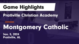 Prattville Christian Academy  vs Montgomery Catholic  Game Highlights - Jan. 5, 2024