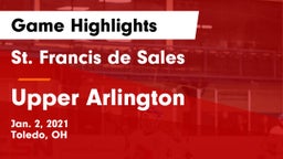 St. Francis de Sales  vs Upper Arlington  Game Highlights - Jan. 2, 2021