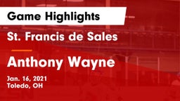 St. Francis de Sales  vs Anthony Wayne  Game Highlights - Jan. 16, 2021