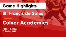 St. Francis de Sales  vs Culver Academies Game Highlights - Feb. 11, 2023