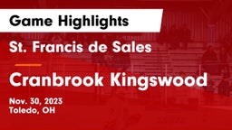 St. Francis de Sales  vs Cranbrook Kingswood  Game Highlights - Nov. 30, 2023