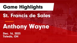 St. Francis de Sales  vs Anthony Wayne  Game Highlights - Dec. 16, 2023