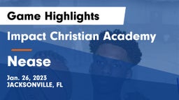 Impact Christian Academy vs Nease  Game Highlights - Jan. 26, 2023