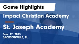 Impact Christian Academy vs St. Joseph Academy  Game Highlights - Jan. 17, 2023