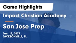 Impact Christian Academy vs San Jose Prep Game Highlights - Jan. 12, 2023