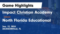 Impact Christian Academy vs North Florida Educational Game Highlights - Jan. 12, 2024