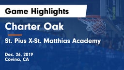 Charter Oak  vs St. Pius X-St. Matthias Academy Game Highlights - Dec. 26, 2019