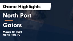 North Port  vs Gators Game Highlights - March 12, 2022