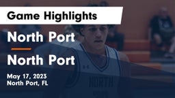 North Port  vs North Port  Game Highlights - May 17, 2023