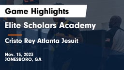 Elite Scholars Academy  vs Cristo Rey Atlanta Jesuit  Game Highlights - Nov. 15, 2023