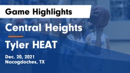 Central Heights  vs Tyler HEAT Game Highlights - Dec. 20, 2021