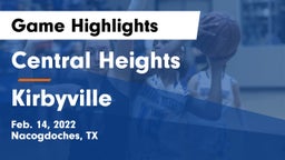 Central Heights  vs Kirbyville  Game Highlights - Feb. 14, 2022