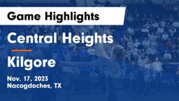 Central Heights  vs Kilgore  Game Highlights - Nov. 17, 2023